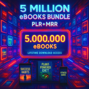 5 Million eBooks Mega Bundle – PLR & MRR Resellable Digital Products for Passive Income